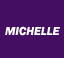 ミッシェル：MICHELLE